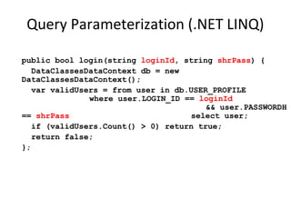 Query Parameterization (Cold Fusion)
<cfquery name="getFirst" dataSource="cfsnippets">
SELECT * FROM #strDatabasePrefix#_courses WHERE
intCourseID = <cfqueryparam value=#intCourseID#
CFSQLType="CF_SQL_INTEGER">
</cfquery>

 