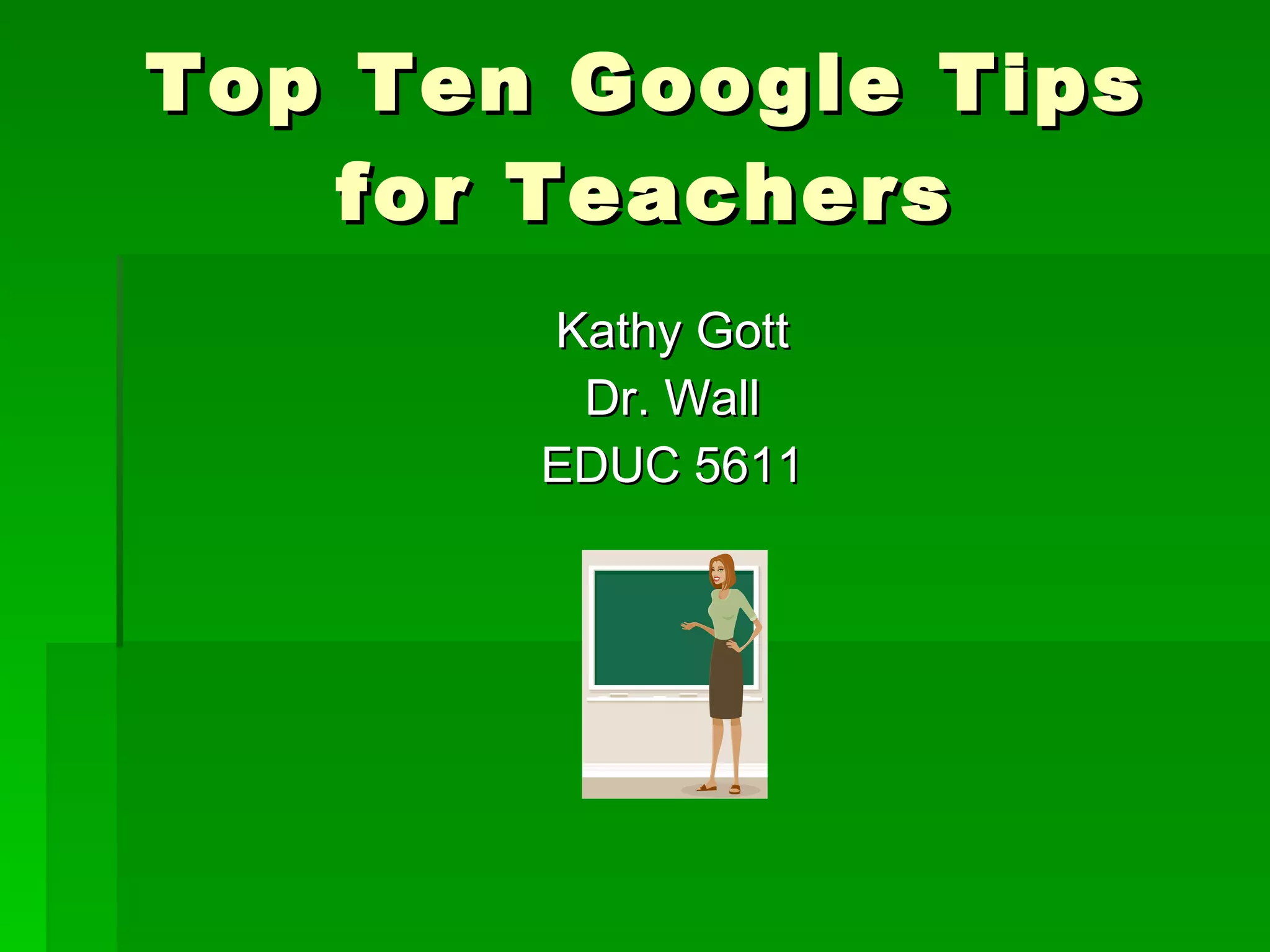 Top ten google tips for teachers ppt