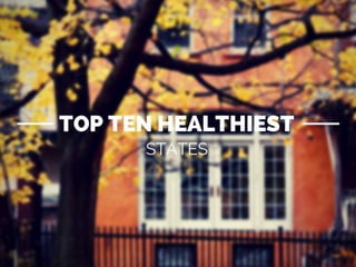The Top Ten Healthiest States