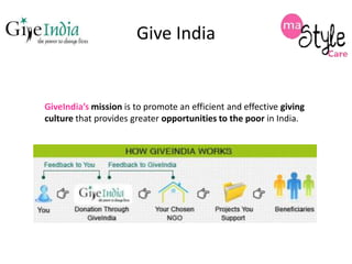 Give India

GiveIndia’s mission is to promote an efficient and effective giving
culture that provides greater opportunities to the poor in India.

 