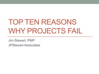 Top Ten Reasons Why Projects Fail | PPTX