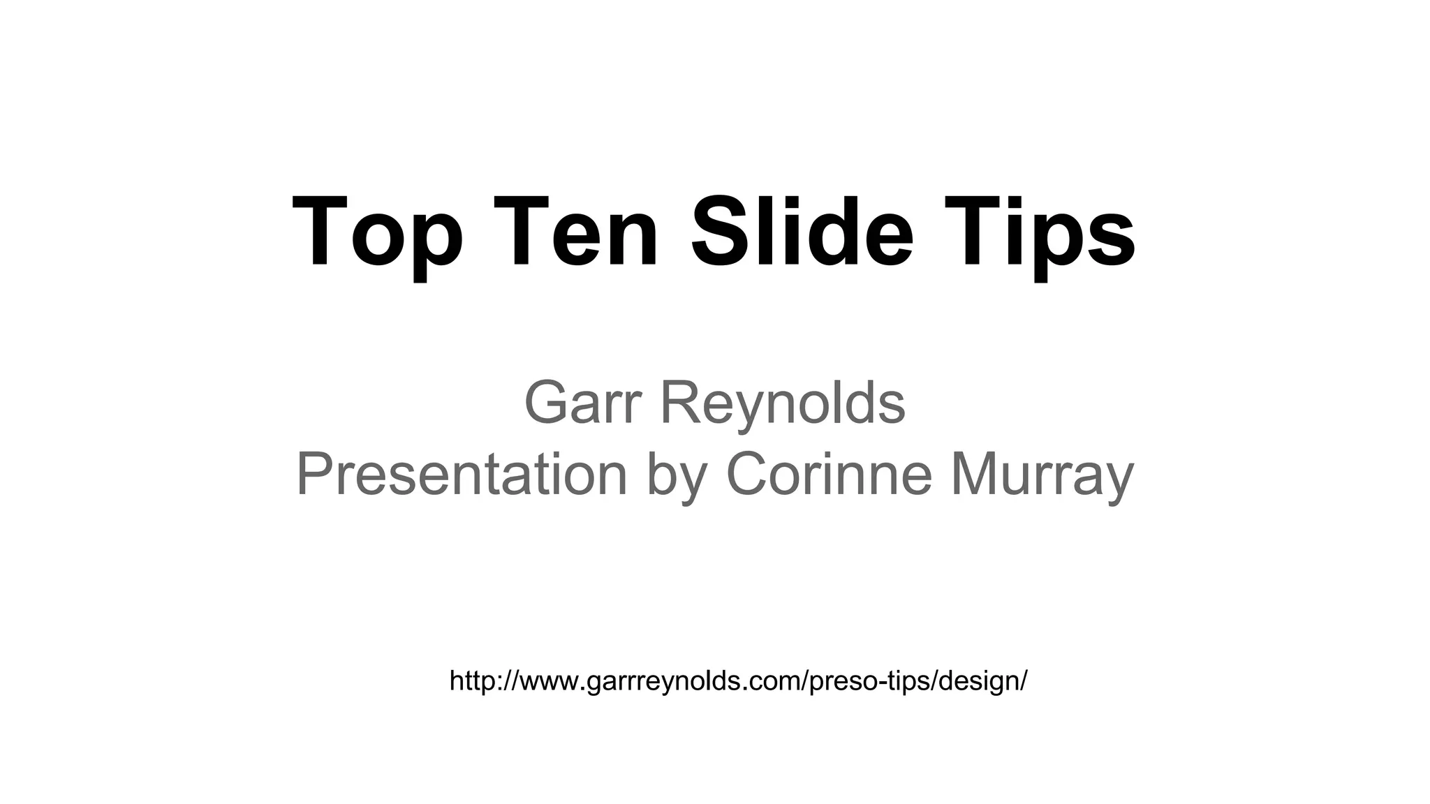 Top ten slide tips- Corinne Murray | PPT