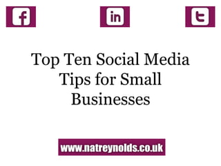 Top Ten Social Media Tips for Small Businesses 