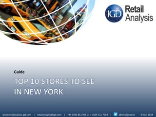 © IGD 2014www.retailanalysis.igd.com | retailanalysis@igd.com | +44 1923 851 956 or +1 604 721 7064 | @retailanalysis
Guide
 
