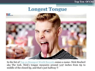 Top ten strangest world record | PPTX