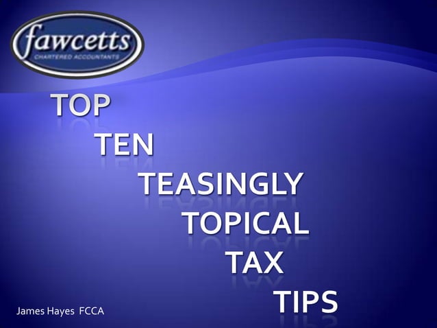 Toptentaxtips PPT toptentaxtips-ppt