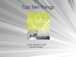 Top Ten Things Public Relations 2330 Lauren Hinkley 