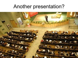 Another presentation? 