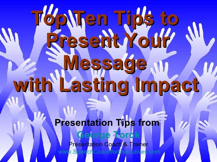 Top Ten Presentation Tips for Presenting Your Key Points