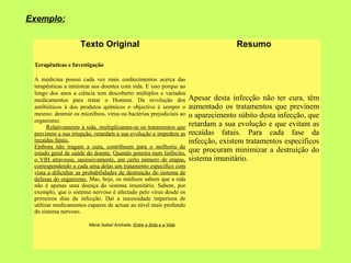 Exemplo:

                    Texto Original                                                   Resumo

 Terapêuticas e Inv...