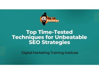 Top Time-Tested Techniques for Unbeatable SEO Strategies.pptx