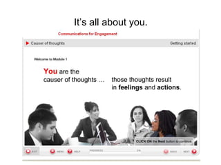 It’s all about you.
 