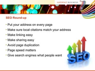 Google+ for SEO
• Include the +1 share button
• Make your content shareable
• Ensure authorship is set up on your website ...