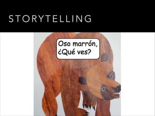 S T O RY T E L L I N G