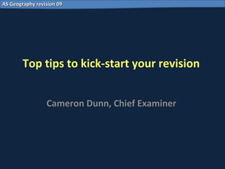 Top tips to kick-start your  AS Unit 1 Revision  