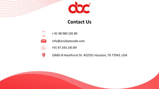 Contact Us
+ 91 98 980 105 89
info@ansibytecode.com
+91 97 243 145 89
10685-B Hazelhurst Dr. #22591 Houston, TX 77043, USA
 
