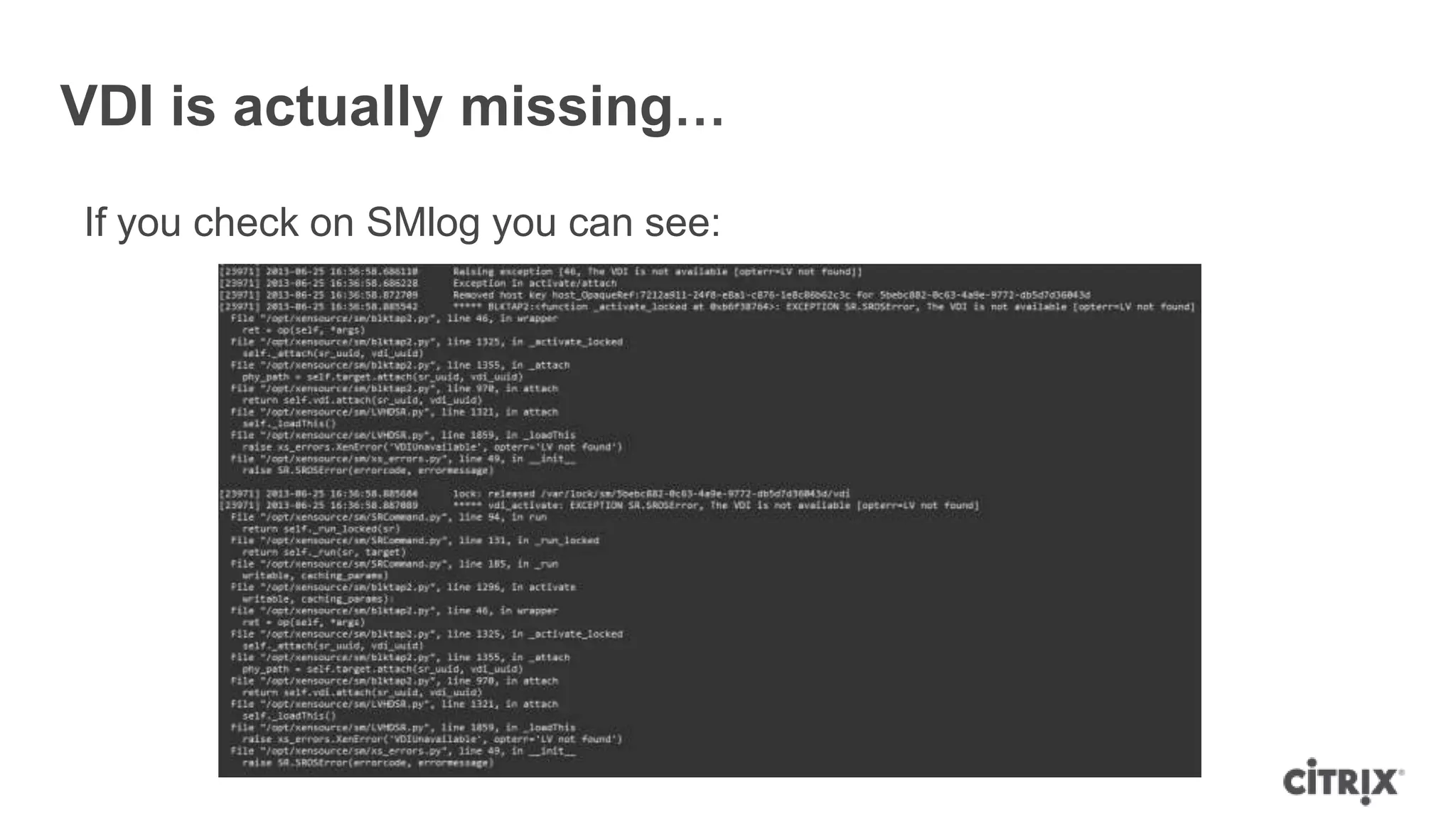 VDI is actually missing…
If you check on SMlog you can see:
 