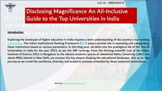 Call Us:- 08800306519
Introduction
Exploring the landscape of higher education in India requires a keen understanding of the country's top-ranking
universities. The Indian Institutional Ranking Framework (IIRF) plays a pivotal role in assessing and categorizing
these institutions based on various parameters. In this blog post, we delve into the prestigious list of the Top 10
Universities in India for the year 2023, as per the IIRF rankings. From the thriving scientific hub of the Indian
Institute of Science (IISc) in Bangalore to the vibrant academic spaces of Jawaharlal Nehru University (JNU) and
Jamia Millia Islamia in New Delhi, we uncover the key players shaping the educational landscape. Join us on this
journey as we unveil the excellence, diversity, and academic prowess embodied by these esteemed institutions.
Website:- www.iirfranking.com/
Disclosing Magnificence An All-Inclusive
Guide to the Top Universities in India
 