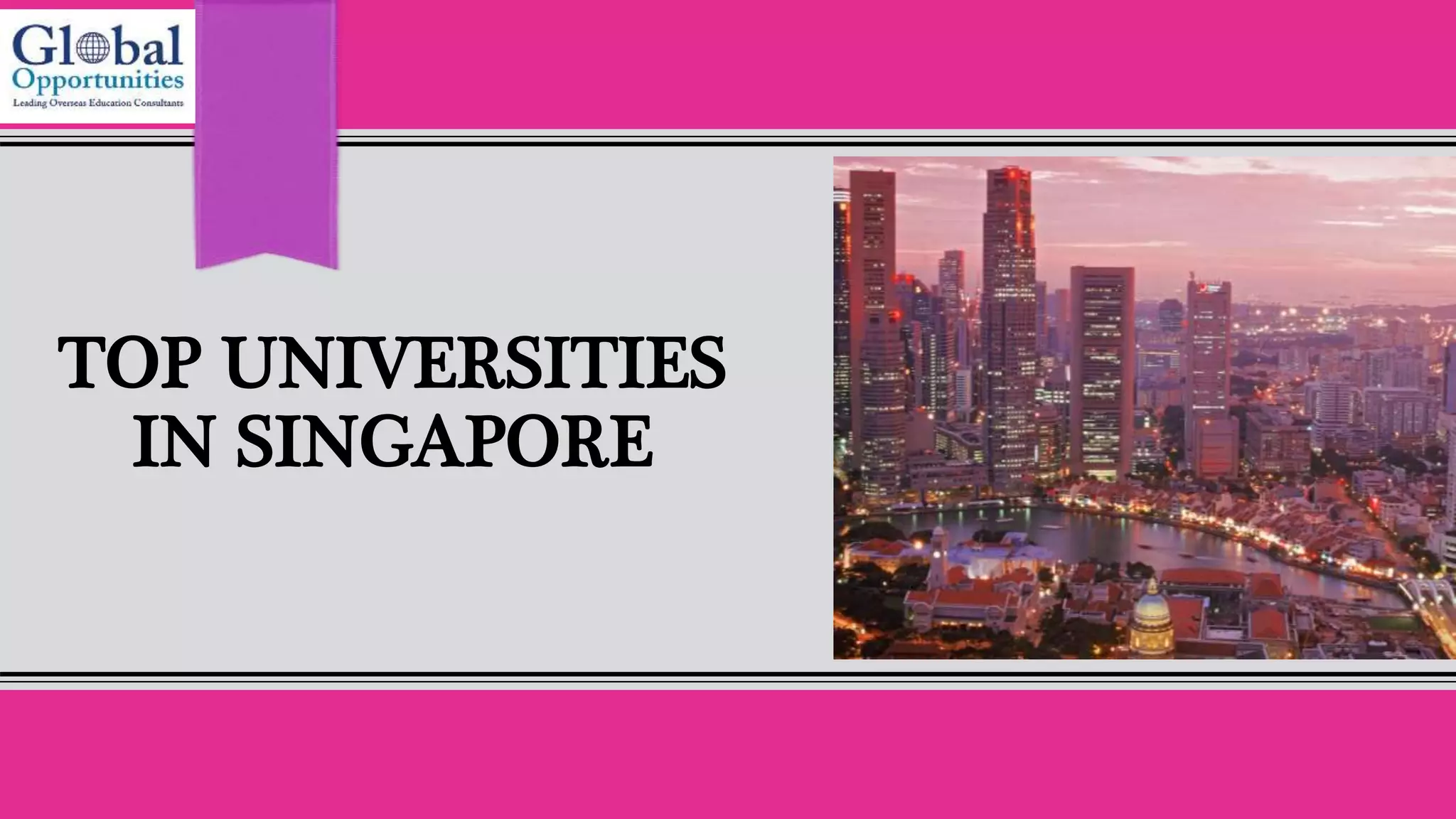 Top Universities to Study in Singapore | PPTX