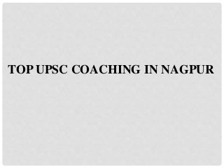 TOP UPSC COACHING IN NAGPUR
 