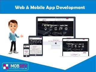 Web & Mobile App Development
 