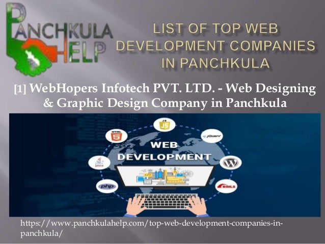 [1] WebHopers Infotech PVT. LTD. - Web Designing
& Graphic Design Company in Panchkula
https://www.panchkulahelp.com/top-w...