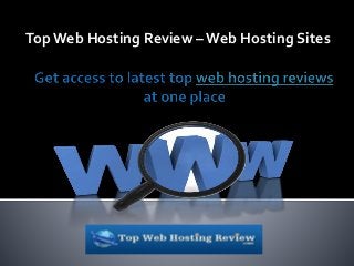 Top Web Hosting Review – Web Hosting Sites
 