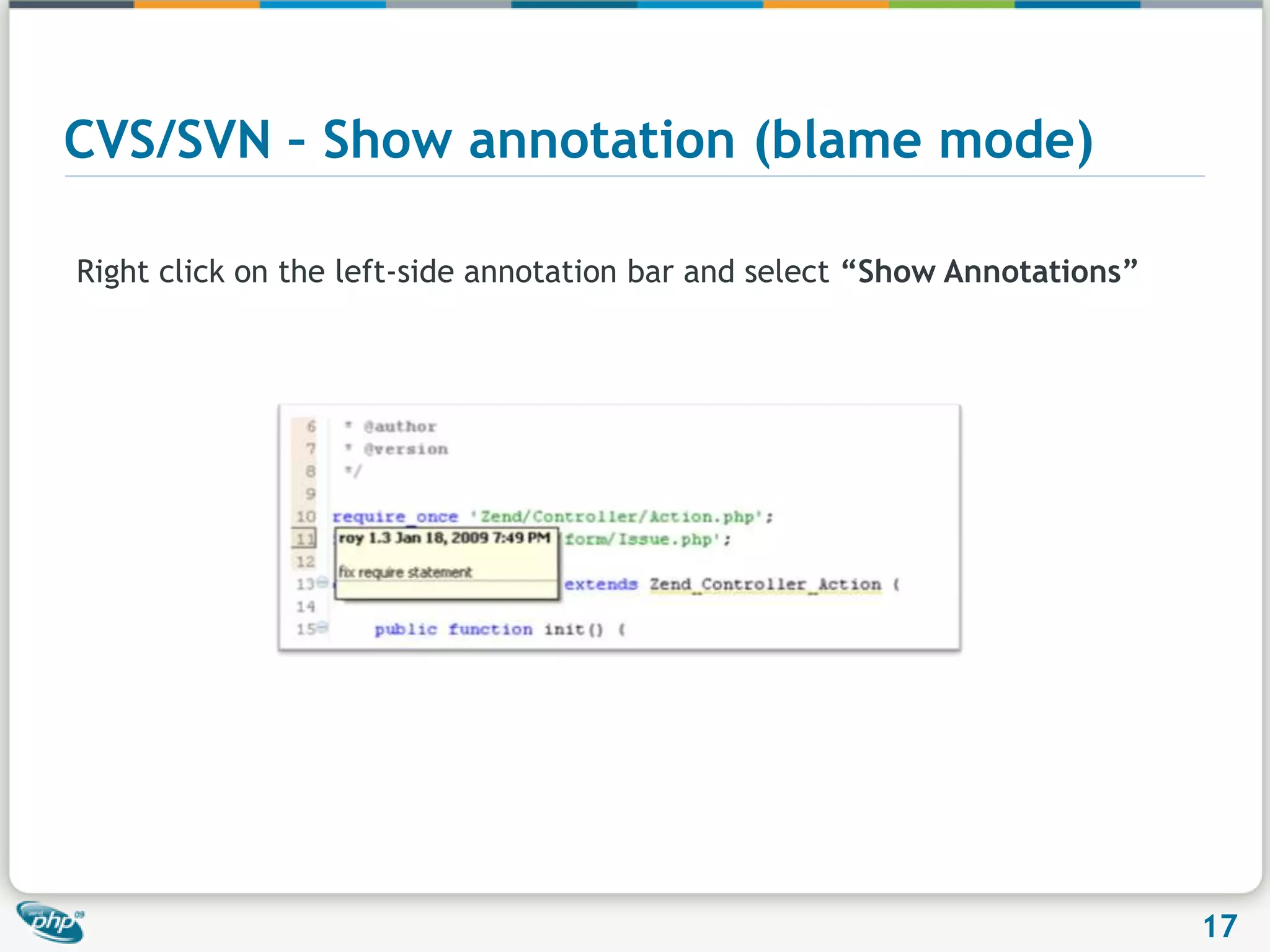Use mark occurrences Variables, methods  and classes Inherited elements Exit paths Include statementsWrite vs. Read