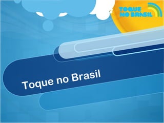 Toque no Brasil 