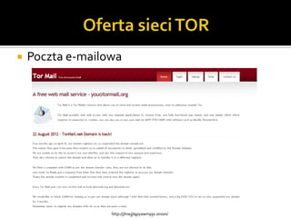    Poczta e-mailowa




                  http://jhiwjjlqpyawmpjx.onion/
 
