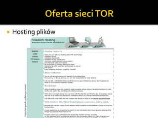 
http://am4wuhz3zifexz5u.onion/


                                 Hosting plików
 