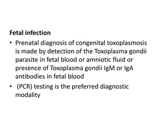 Newborn infection diagnosis
• history and physical examination
• Ophthalmologic, auditory, and neurologic
examinations
• l...