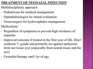 (B) Infection >18 weeks
• Start Spiramycin
• USG and Amniocentesis for any evidence of fetal
infection / damage
• Sulfadiazine, Pyrimethamine and Folinic acid. These
also recommended if fetal infection is confirmed by
amniotic PCR.
 