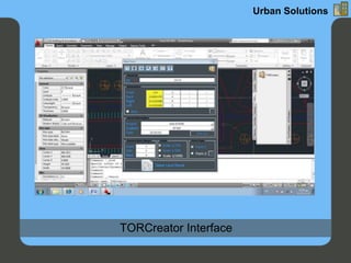 TORCreator Interface
Urban Solutions
 
