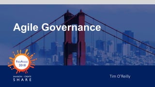 Tim O’Reilly
Agile Governance
 