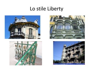 Lo stile Liberty
 