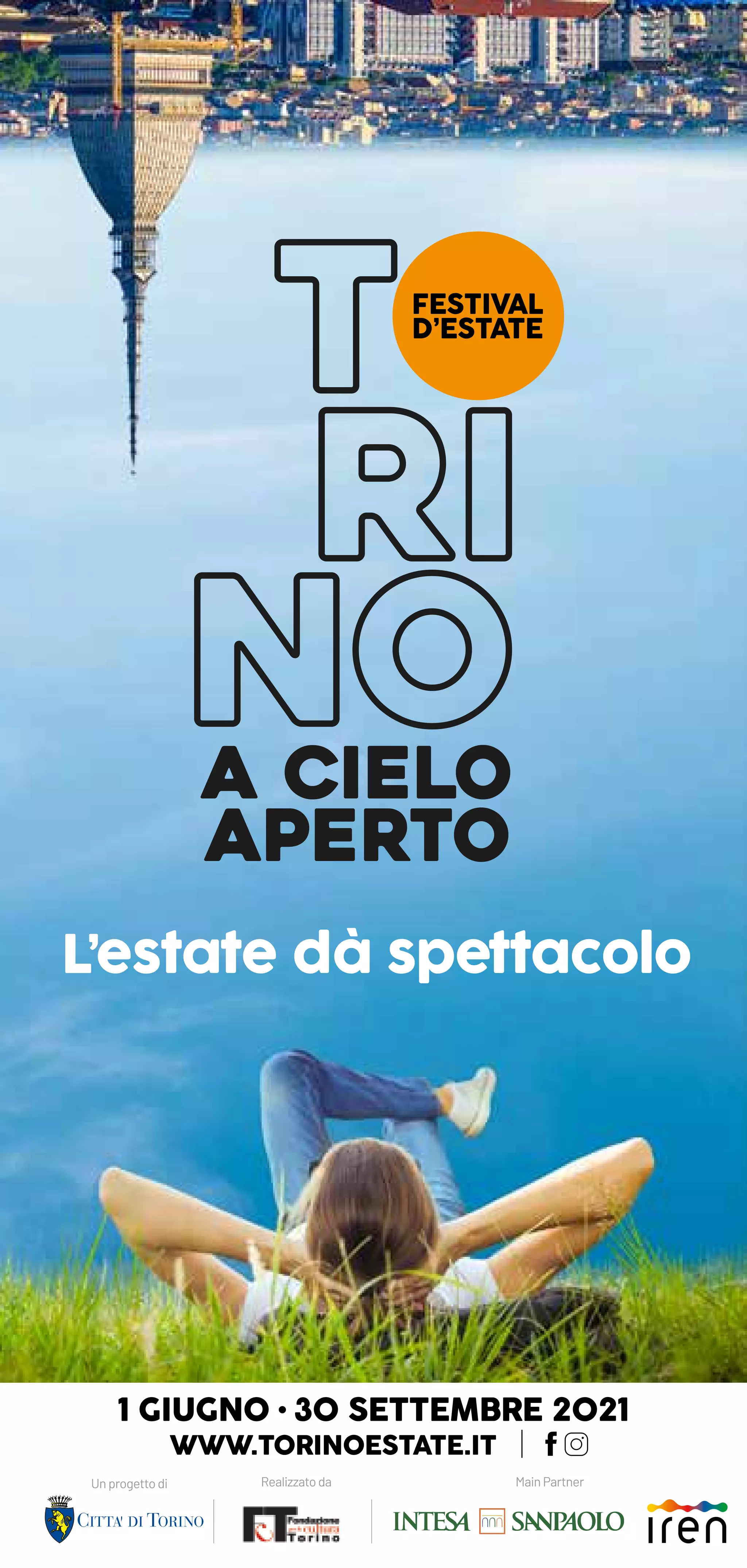 L’estate dà spettacolo
1 GIUGNO • 30 SETTEMBRE 2021
WWW.TORINOESTATE.IT
Unprogettodi Realizzatoda MainPartner
 