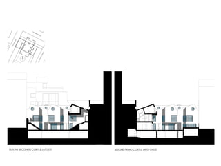 SEZIONE PRIMO CORTILE LATO OVESTSEZIONE SECONDO CORTILE LATO EST
VIA
AURELIO
SAFFI
VIA
PODGORA
VIA
VITTORIO
VENETO
 