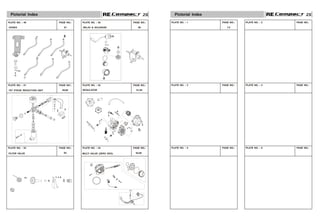2S
2S 2S
2S
PLATE NO. : 49 PLATE NO. : 1
RELAY & SOLENOID
PAGE NO.: PAGE NO.:
57 1,2
PLATE NO. : 50 PLATE NO. : 2
1ST STAGE REDUCTION UNIT
PAGE NO.: PAGE NO.:
58
PLATE NO. : 53 PLATE NO. : 5
MULTI VALVE (ZERO DEG)
PAGE NO.: PAGE NO.:
63 64,65
PLATE NO. : 54 PLATE NO. : 6
PAGE NO.: PAGE NO.:
PLATE NO. : 51 PLATE NO. : 3
REGULATOR
PAGE NO.: PAGE NO.:
59,60
PLATE NO. : 52 PLATE NO. : 4
FILTER VALVE
PAGE NO.: PAGE NO.:
61,62
Pictorial Index Pictorial Index
HOSES
 