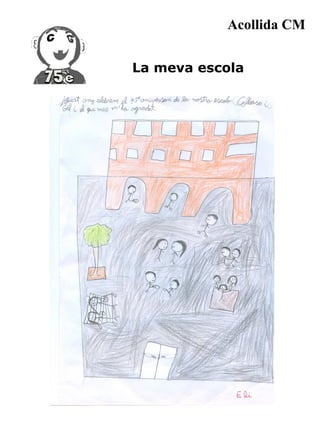 Acollida CM


La meva escola
 