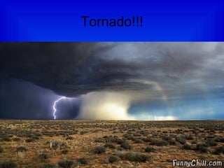 Tornado!!! 