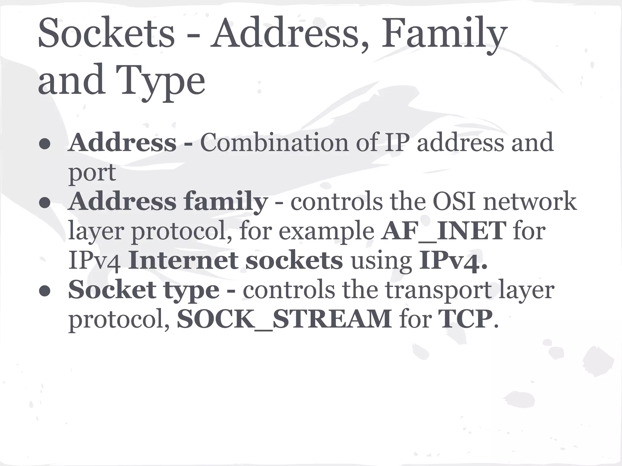 TCP Connection sequence Server Client socket() socket() bind() listen() accept() wait for connection establish connection connect() request read() write() process response write() read() 