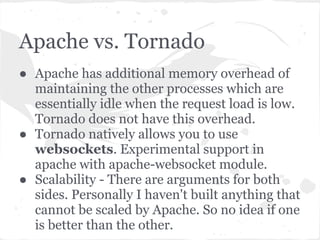 worker MPM
● Within each child process there will exist a
  number of worker threads.
● The request may be processed by a worker
  thread within a child process which already
  has other worker threads handling other
  requests at the same time.
 