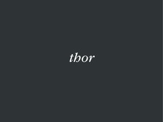 thor
 