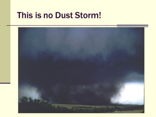 This is no Dust Storm! 