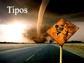 Tipos 
 