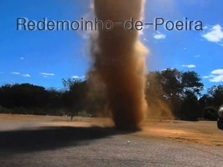 Redemoinho-de-Poeira 
 