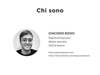 WordPress Meetup Milano
Chi sono
GIACOMO BOSIO
Digital entrepreneur
Mobile specialist
CEO @ Hedron
https://giacomobosio.co...