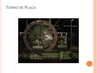 TORNO DE PLACA
 