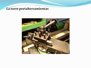 La torre portaherramientas 
 